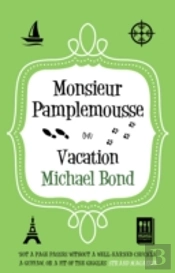 Monsieur Pamplemousse On Vacation