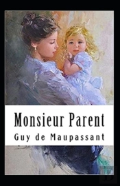 Monsieur Parent Annote