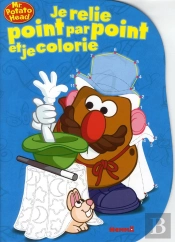 Monsieur Patate - Je Relie Point Par Point Et Je Colorie