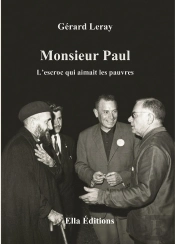 Monsieur Paul ; L'Escroc Qui Aimait Les Pauvres