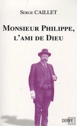Bertrand.pt - Monsieur Philippe L'Ami De Dieu
