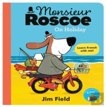 Monsieur Roscoe On Holiday