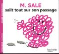 Monsieur Sale Salit Tout Sur Son Passage
