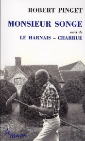 Monsieur Songe Et Autres Textes (Le Harnais, Charrue)