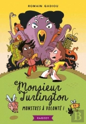 Monsieur Turlington - Monstres A Volonte !