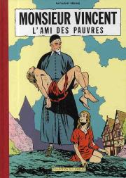 Monsieur Vincent ; L'Ami Des Pauvres