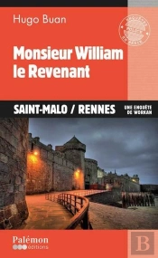 Monsieur William, Le Revenant