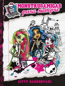 Bertrand.pt - Monster High - Monstruoamigas Para Siempre