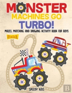 Bertrand.pt - Monster Machines Go Turbo! Mazes, Matching And Drawing Activity Book For Boys