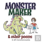 Monster Maker And Other Poems