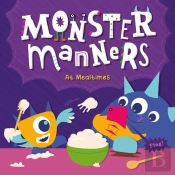 Monster Manners At Mealtimes
