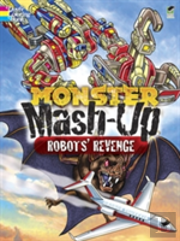Monster Mash-Up--Robots' Revenge