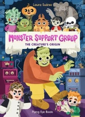 Monster Support Group: The Creature'S Origin