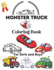 Monster Truck Coloring Book For Boys And Girls