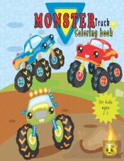 Monster Truck Coloring Book For Kids Ages 3-5