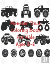 Monster Truck Coloring Book For Kids Ages 3-6