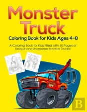 Monster Truck Coloring Book For Kids Ages 4-8
