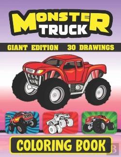 Bertrand.pt - Monster Truck Coloring Book ( Giant Edition 30 Drawings )