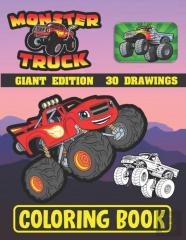 Monster Truck Coloring Book ( Giant Edition 30 Drawings )