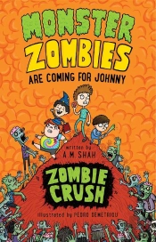 Monster Zombies Are Coming For Johnny (Book 3)