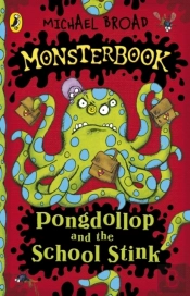 Monsterbook: Pongdollop And The School Stink