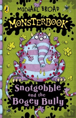 Bertrand.pt - Monsterbook: Snotgobble And The Bogey Bully
