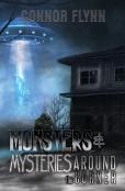 Monsters And Mysteries Around The Corner