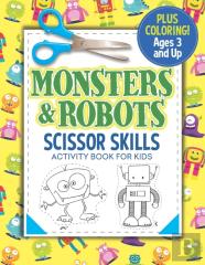Monsters And Robots Scissor Skills Activity Book For Kids