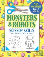 Monsters And Robots Scissor Skills Activity Book For Kids
