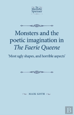 Bertrand.pt - Monsters And The Poetic Imagination In The Faerie Queene