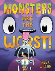 Monsters Are The Worst!