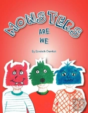 Monsters Are We