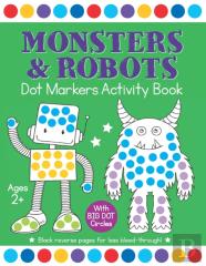 Monsters & Robots Dot Markers Activity Book