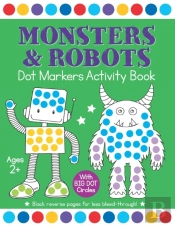 Monsters & Robots Dot Markers Activity Book
