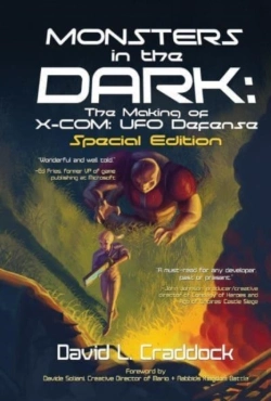 Bertrand.pt - Monsters In The Dark: The Making Of X-Com: Ufo Defense - Special Edition