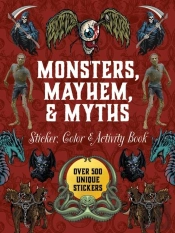 Monsters, Mayhem, And Myths Sticker, Color & Activity Book