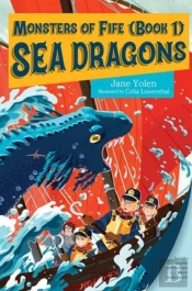 Monsters Of Fife: Sea Dragons