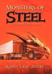Monsters Of Steel And Other Love Poems