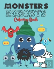 Monsters Robots Coloring Book