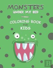 Monsters Under My Bed Coloring Book For Kids