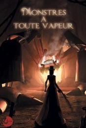 Monstres A Toute Vapeur