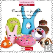 Monstres Et Figurines En Pate Polymere