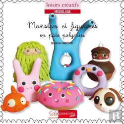 Bertrand.pt - Monstres Et Figurines En Pate Polymere