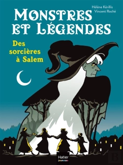 Bertrand.pt - Monstres Et Légendes : Des Sorcières À Salem