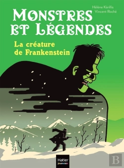 Bertrand.pt - Monstres Et Legendes - T02 - Monstres Et Legendes - La Creature De Frankenstein -  Ce1/Ce2 8/9 Ans