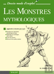 Monstres Mythologiques ; Dessin Mode D'Emploi