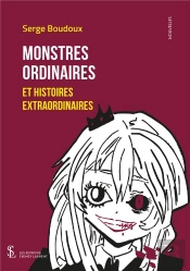 Monstres Ordinaires Et Histoires Extraordinaires