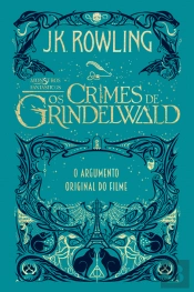 Monstros Fantásticos - Os Crimes de Grindelwald