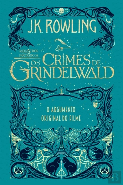 Bertrand.pt - Monstros Fantásticos - Os Crimes de Grindelwald