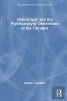 Monstrosity And The Psychoanalytic Dimensions Of The Uncanny